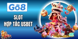 Slot Hợp Tác Usbet - Kho Slot Đỉnh Cao Thưởng Khủng Go8
